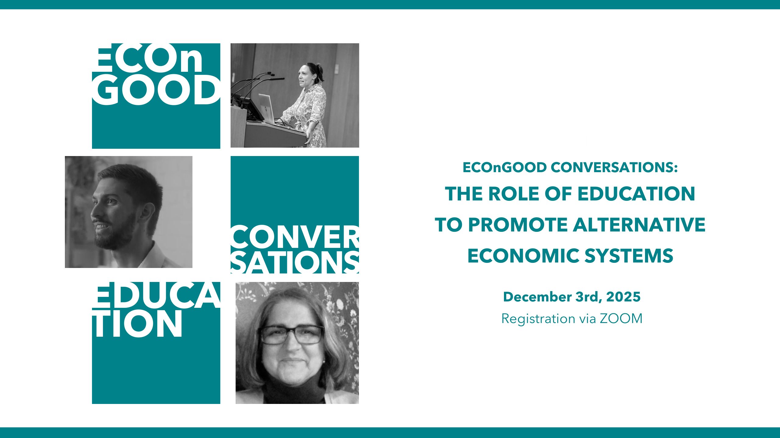 EconGOOD Conversations: The Role of Education to Promote Alternative Economic Systems. Event on December 3rd, 2025. Registration via Zoom. Features images of three speakers.