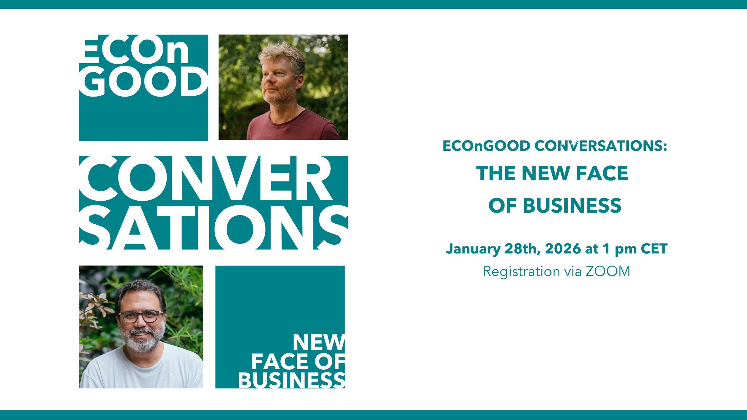 EConGOOD Conversations: The New Face of Business, January 28th, 2026 at 1 pm CET. Registration via Zoom. Images of two speakers included.